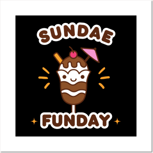 Sundae Funday for Icecream lover Posters and Art
